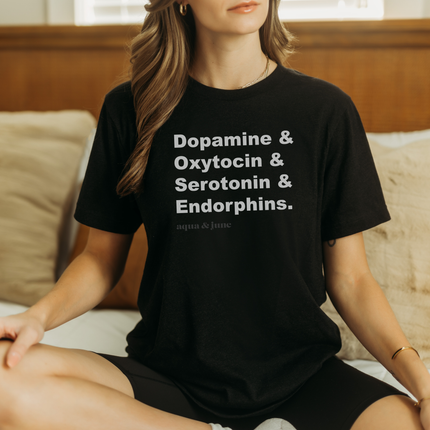 Dopamine & Oxytocin & Serotonin & Endorphins [ t-shirt ]
