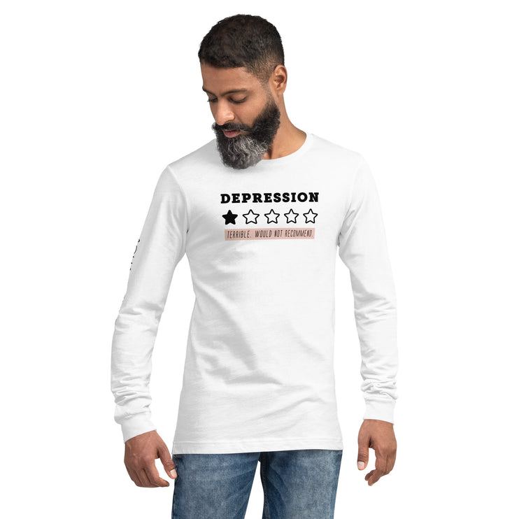 DEPRESSION - Terrible. Would not recommend. [  long sleeve tee ]