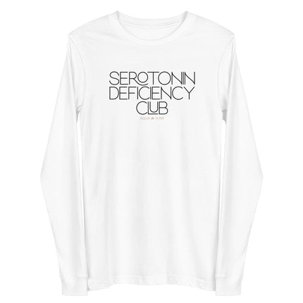 Serotonin Deficiency Club [ long sleeve tee ]