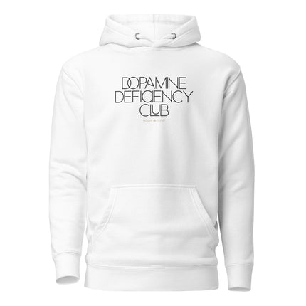 Dopamine Deficiency Club [ hoodie ]