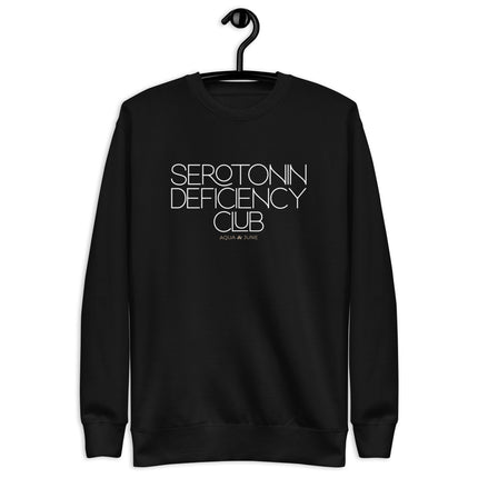Serotonin Deficiency Club [ sweatshirt ]