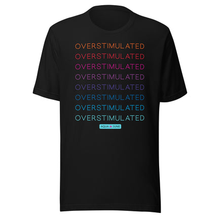 OVERSTIMULATED rainbow [ t-shirt ]