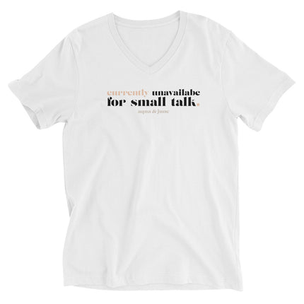 Currently Unavailable for Small Talk [ v-neck ]