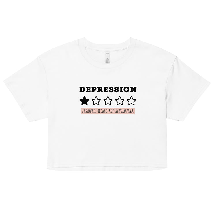 DEPRESSION - Terrible. Would not recommend. [ cropped tee ]