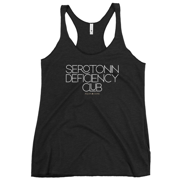 Serotonin Deficiency Club [ racerback tank ]