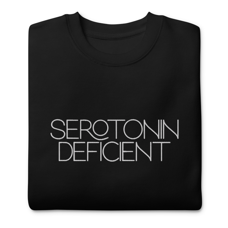 Serotonin Deficient [ sweatshirt ] *embroidered*